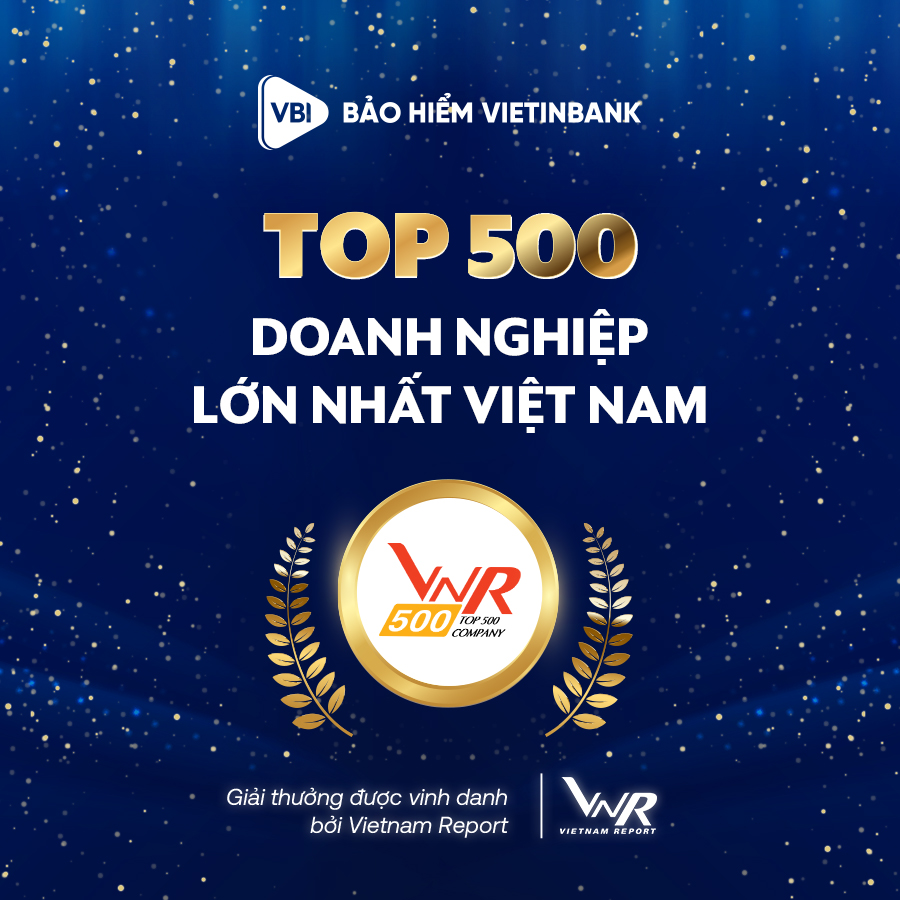 Bảo hiểm VietinBank - VBI lần đầu được vinh danh trong top 500 doanh nghiệp lớn nhất Việt Nam