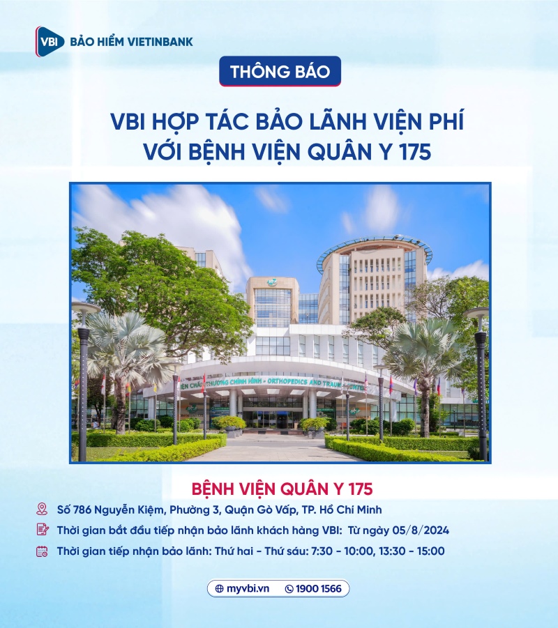 VBI hợp tác bảo lãnh viện phí với Quân y 175 kể từ ngày 05/8/2024